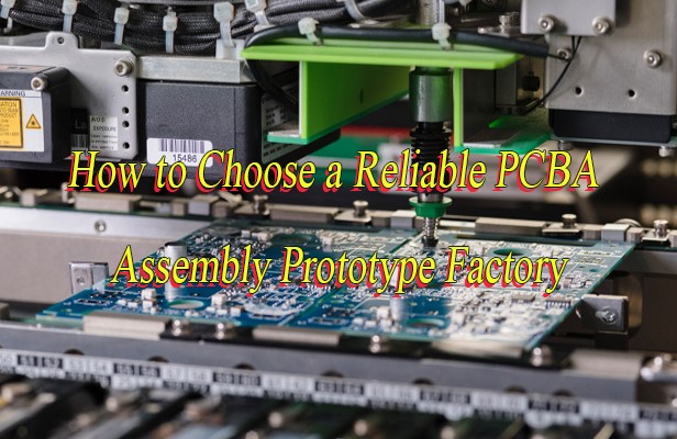 How to Choose a Reliable PCBA Assembly Prototype Factory, http://bestpcb.vn/2026/02/25/pcba-assembly-prototype/