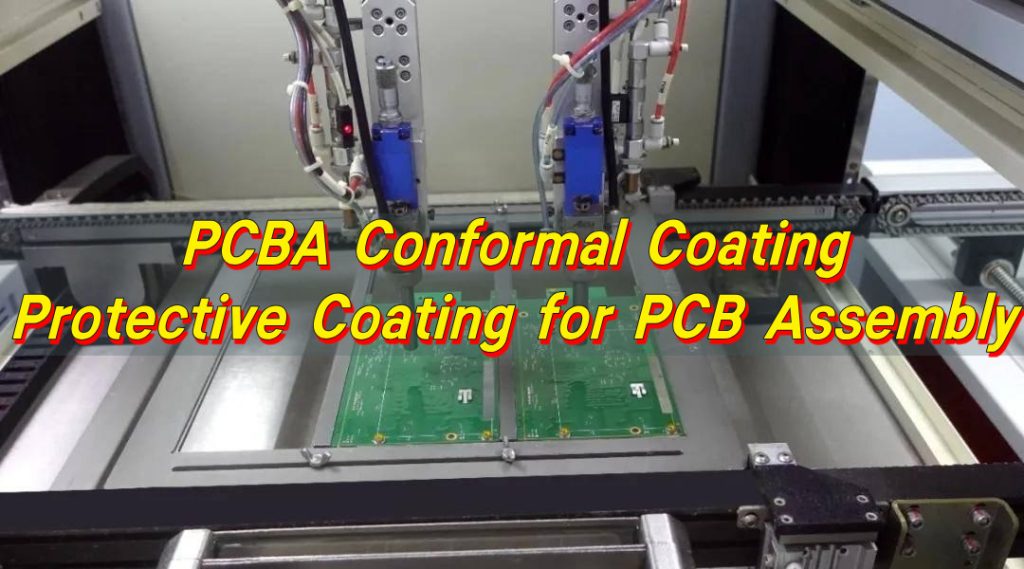 PCBA Conformal Coating - Protective Coating for PCB Assembly