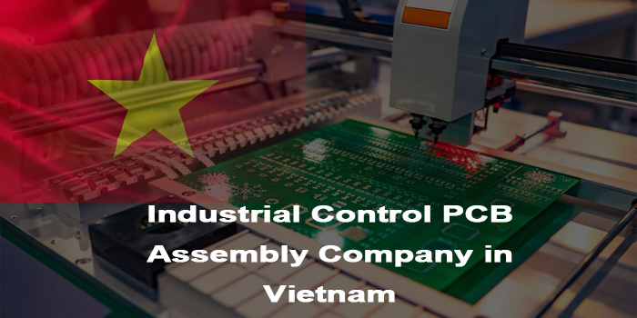 Industrial Control PCB Assembly Company in Vietnam, http://bestpcb.vn/2026/03/13/industrial-control-pcb-assembly-company/