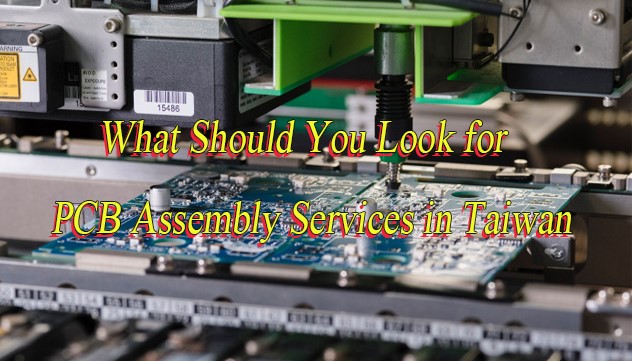 What Should You Look for PCB Assembly Services in Taiwan, http://bestpcb.vn/2026/03/16/pcb-assembly-services-in-taiwan/