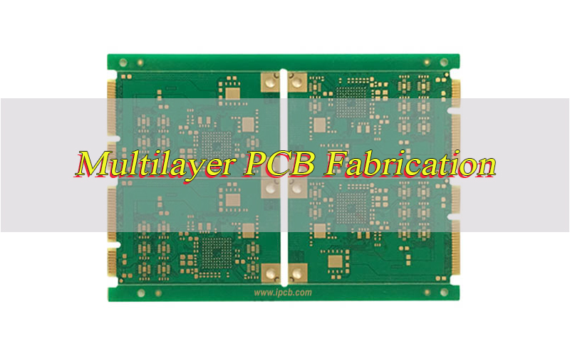 multilayer PCB fabrication, http://bestpcb.vn/2026/05/08/multilayer-pcb-fabrication/