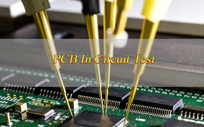 PCB In Circuit Test, http://bestpcb.vn/2026/05/07/pcb-in-circuit-test/