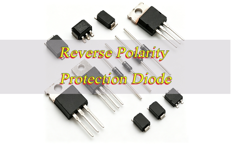 Reverse Polarity Protection Diode, http://bestpcb.vn/2026/05/27/reverse-polarity-protection-diode/