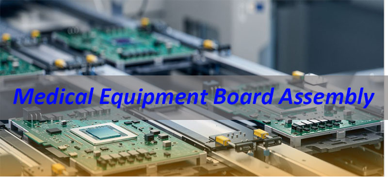 Medical Equipment Board Assembly