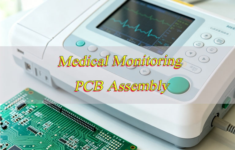 medical monitoring PCB assembly, http://bestpcb.vn/2026/05/13/medical-monitoring-pcb-assembly/